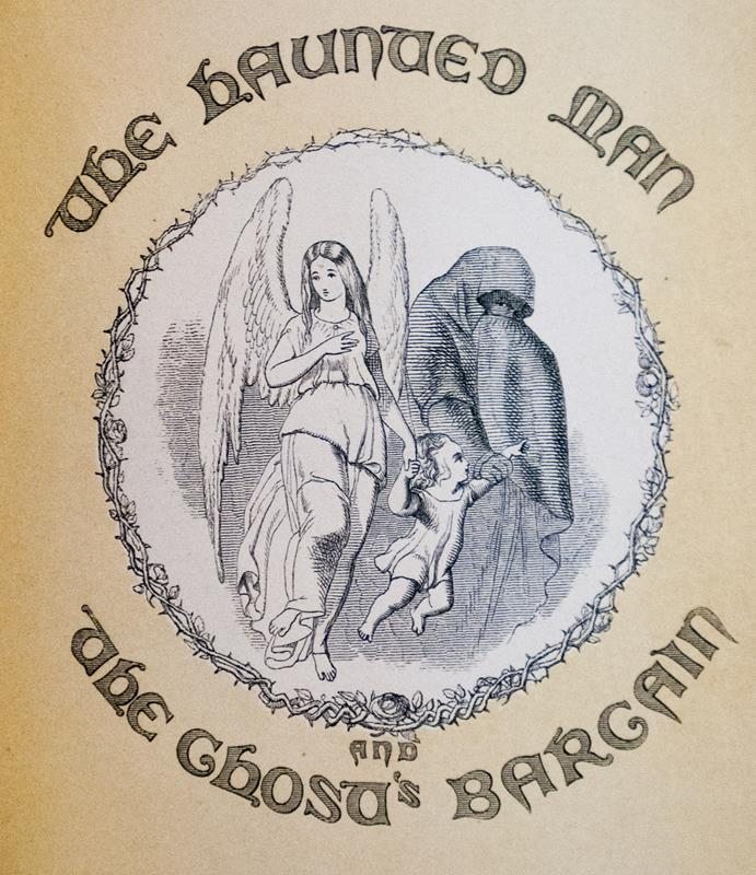 The Christmas Books: A Christmas Carol; The Chimes; The Battle of Life; Cricket on the Hearth; The Haunted Man and The Ghost's Bargain