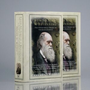 From So Simple A Beginning: Darwin's Four Great Books (Voyage of the Beagle, The Origin of Species, The Descent of Man, The Expression of Emotions in Man and Animals).