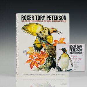 Roger Tory Peterson: The Art and Photography of the Worldâs Foremost Birder