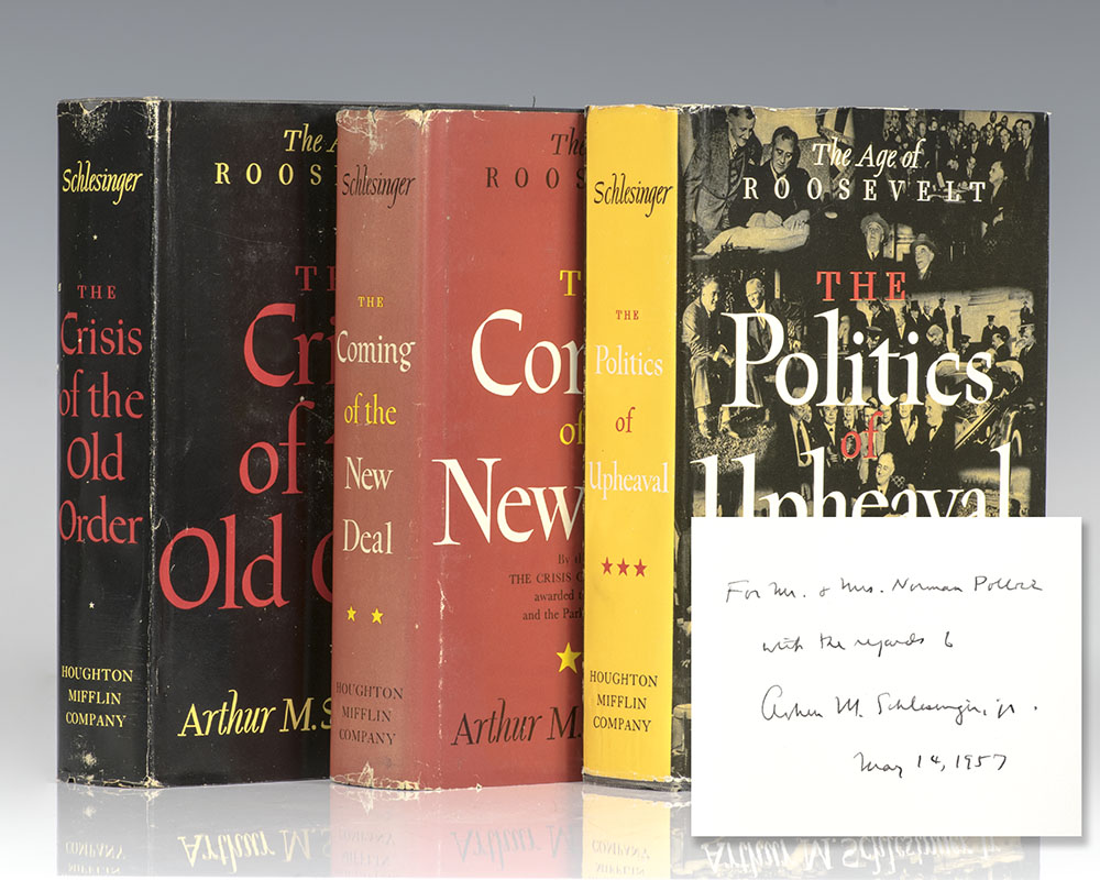 The Age of Roosevelt. Complete Three Volume Set: Volume I The Crisis Of The Old Order 1919-1933; Volume II The Coming Of The New Deal; Volume III The Politics Of Upheaval.