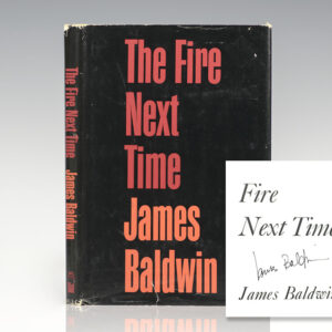 First edition of one of the most influential works on race relations published in the twentieth century: James Baldwin's The Fire Next Time; signed by him