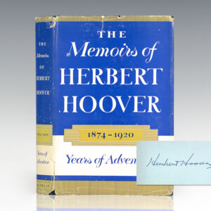 The Memoirs of Herbert Hoover: 1874-1920 Years of Adventure