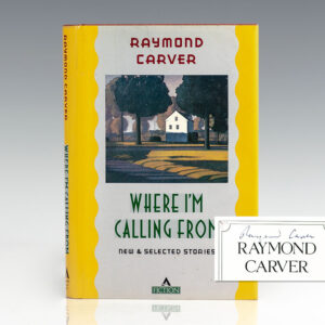 Where I'm Calling From: New & Selected Stories