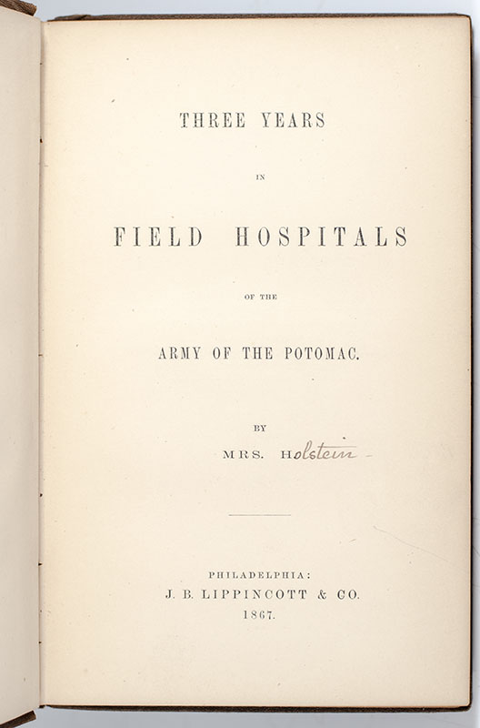 Three Years in Field Hospitals of the Army of the Potomac