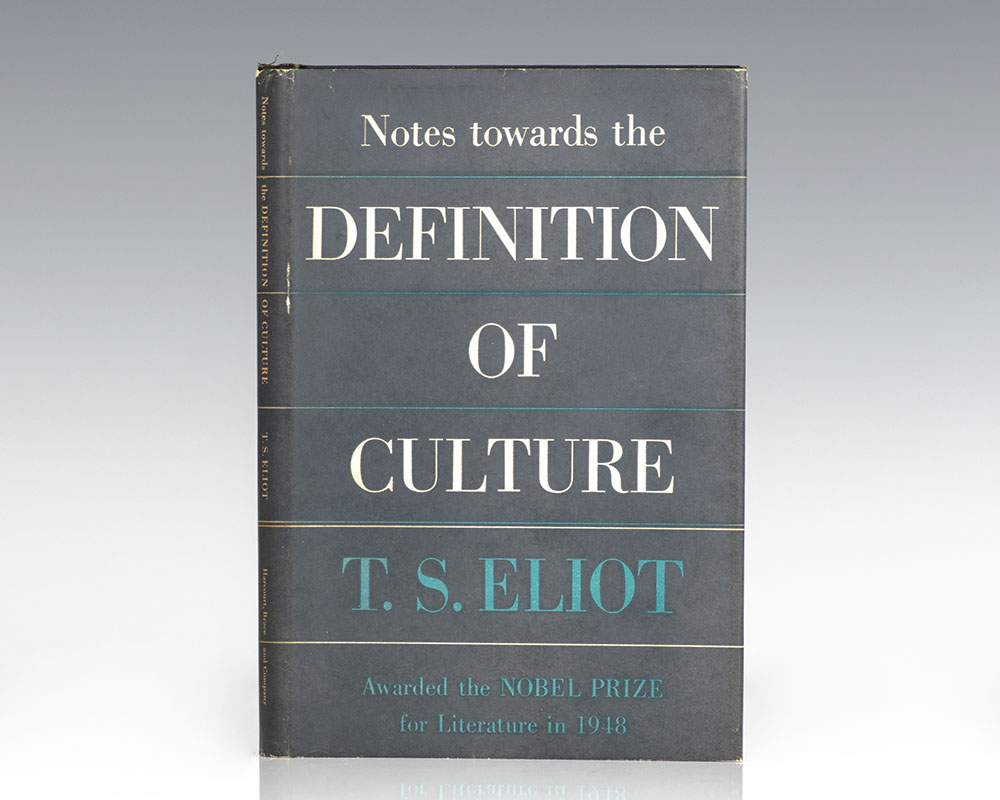 Notes Towards the Definition of Culture.