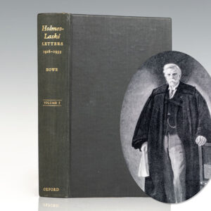 Holmes-Laski Letters: The Correspondence of Justice Holmes and Harold J. Laski