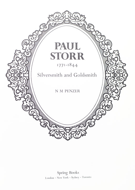Paul Storr 1771-1844: Silversmith and Goldsmith
