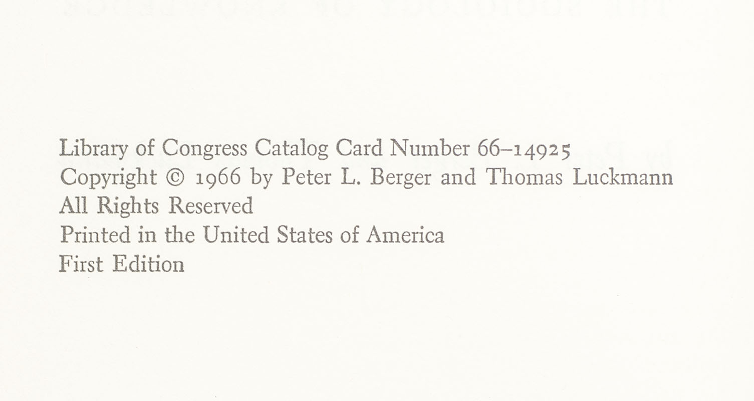 The Social Construction of Reality: A Treatise in the Sociology of Knowledge