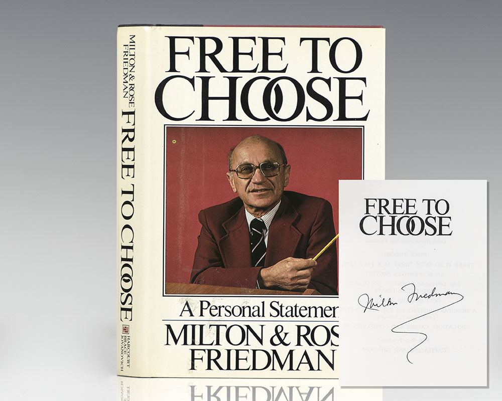 Free To Choose: A Personal Statement.