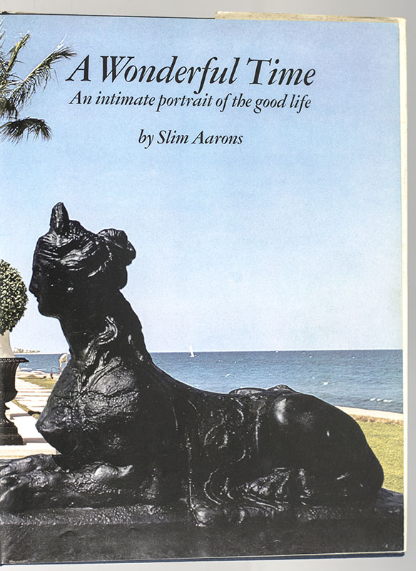 A Wonderful Time: An Intimate Portrait of the Good Life