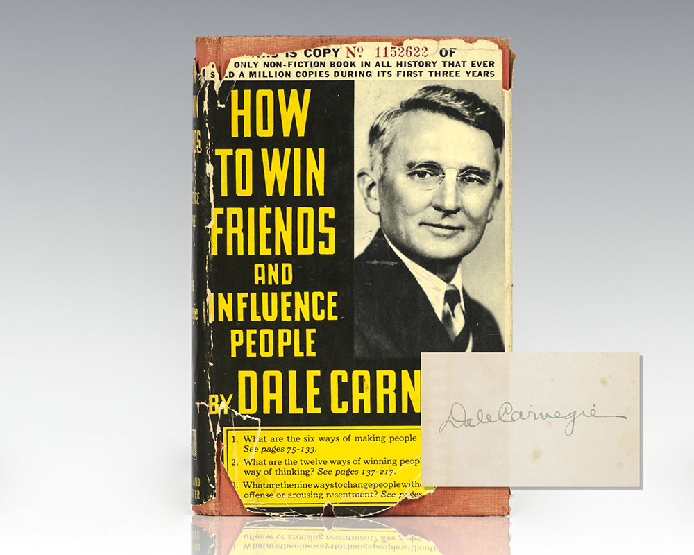 How to Win Friends and Influence People.