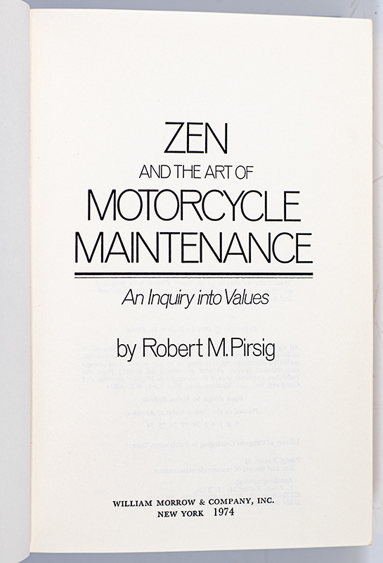 Zen and the Art of Motorcycle Maintenance: An Inquiry into Values