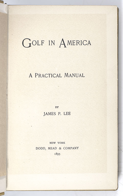 Golf in America: A Practical Manual