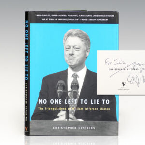 No One Left To Lie To: Triangulations of William Jefferson Clinton