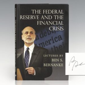 The Federal Reserve and the Financial Crisis