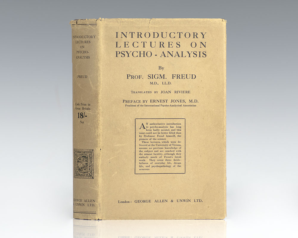 Introductory Lectures on Psycho-Analysis: A Course of Twenty-Eight Lectures Delivered at the University of Vienna.