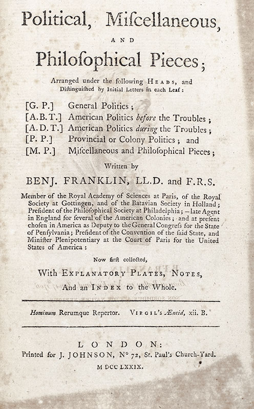 Political, Miscellaneous, and Philosophical Pieces; Arranged under the Following Heads…General Politics; American Politics before the Troubles; American Politics during the Troubles; Provincial or Colony Politics; Miscellaneous and Philosophical Pieces