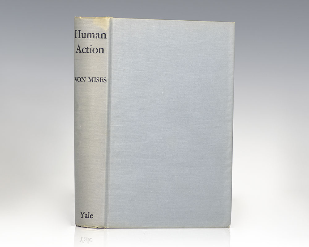 Human Action: A Treatise on Economics