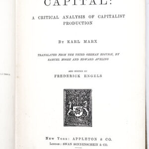 Capital: A Critical Analysis of Capitalist Production
