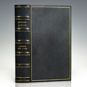Human Action: A Treatise on Economics