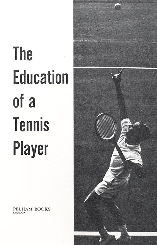 The Education of a Tennis Player