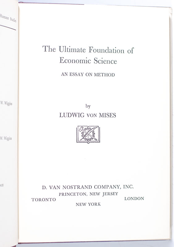 The Ultimate Foundation of Economic Science