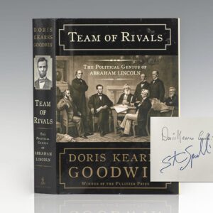 Team of Rivals: The Political Genius of Abraham Lincoln.