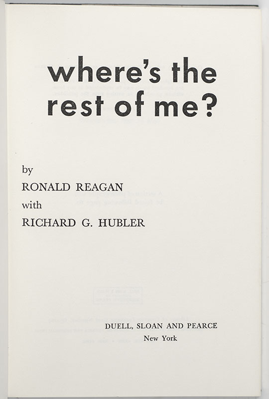 Where's the Rest of Me? The Ronald Reagan Story