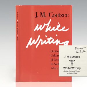 White Writing: On the Culture of Letters in South Africa