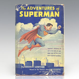 The Adventures of Superman. Based on the Cartoon Character Created by Jerry Siegel and Joe Shuster. Illustrations by Joe Shuster