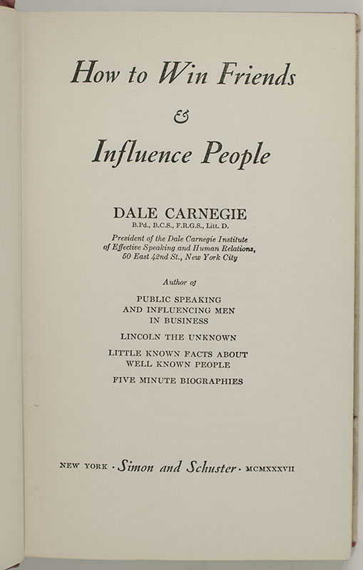 How to Win Friends and Influence People.