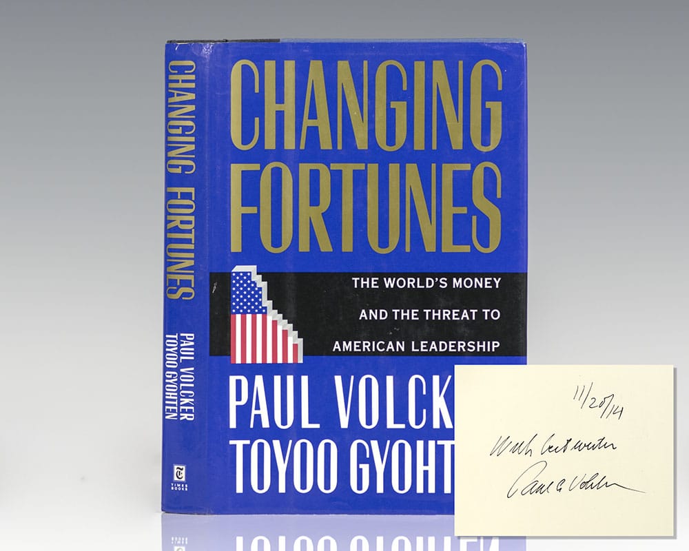 Changing Fortunes: The World’s Money and the Threat to American Leadership.