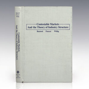 Contestable Markets and the Theory of Industry Structure.