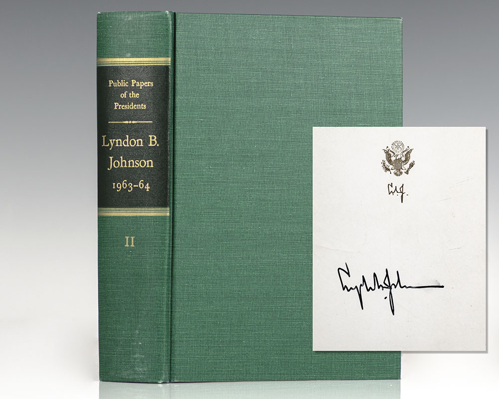 Public Papers of the Presidents of the United States: Lyndon B. Johnson. Containing the Public Messages, Speeches, and Statements of the President 1963-64.