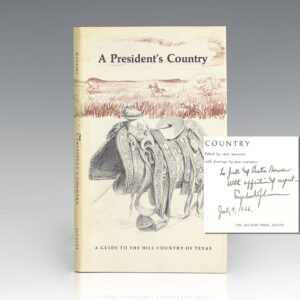 A President's Country: A Guide to the Hill Country of Texas.