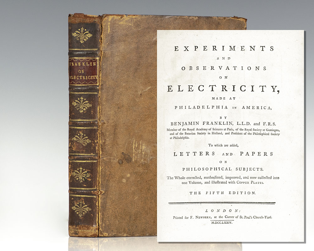 Experiments and Observations on Electricity, Made at Philadelphia in America.