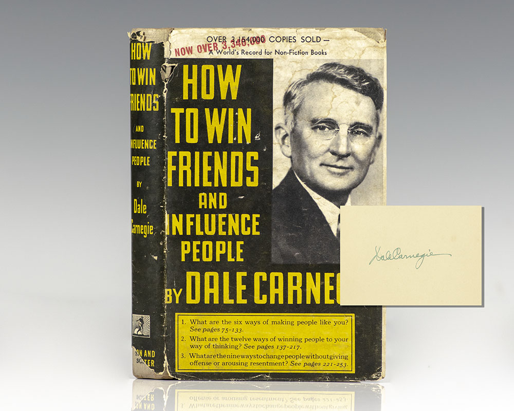 How to Win Friends and Influence People.