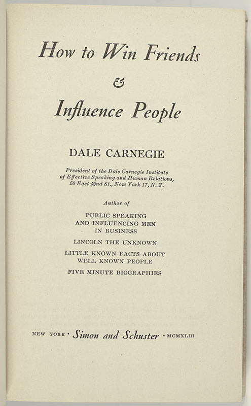 How to Win Friends and Influence People.