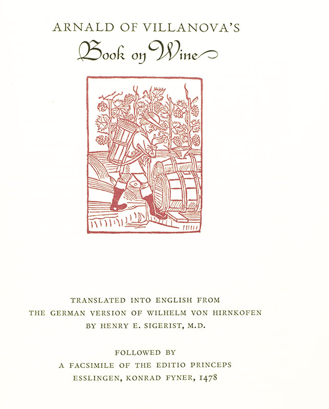 The Earliest Printed Book on Wine by Arnald of Villanova.