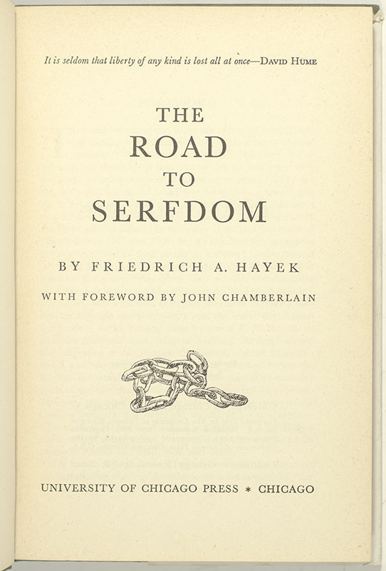 The Road to Serfdom.