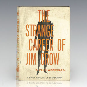 The Strange Career of Jim Crow.