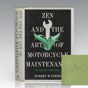 Zen and the Art of Motorcycle Maintenance: An Inquiry into Values.
