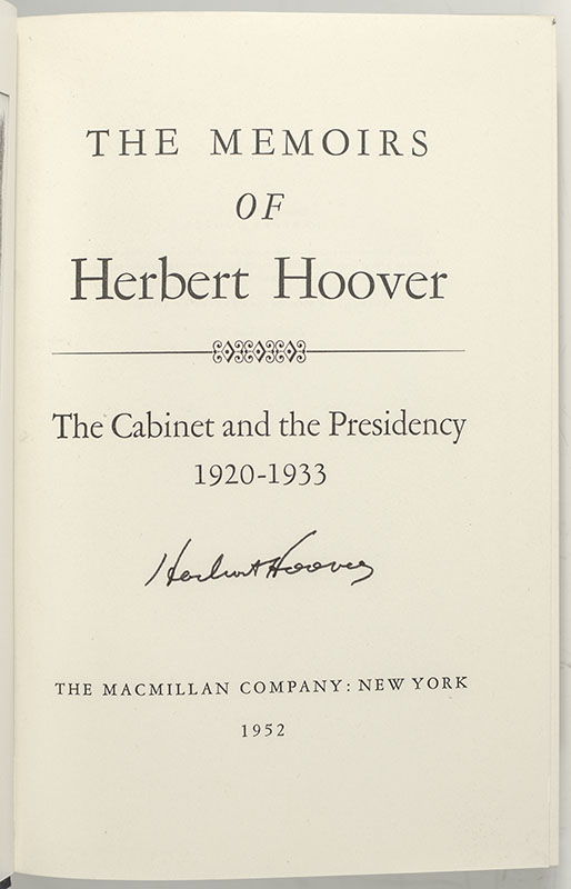 The Memoirs of Herbert Hoover: 1920-1933 The Cabinet and The Presidency.