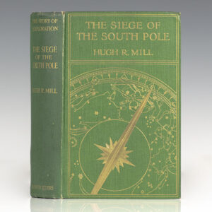 The Siege of the South Pole: The Story of Antarctic Exploration.