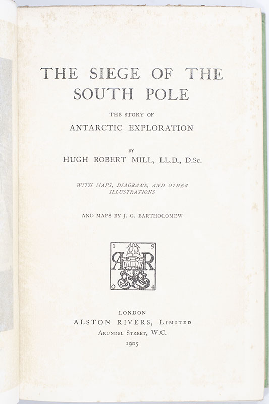 The Siege of the South Pole: The Story of Antarctic Exploration.