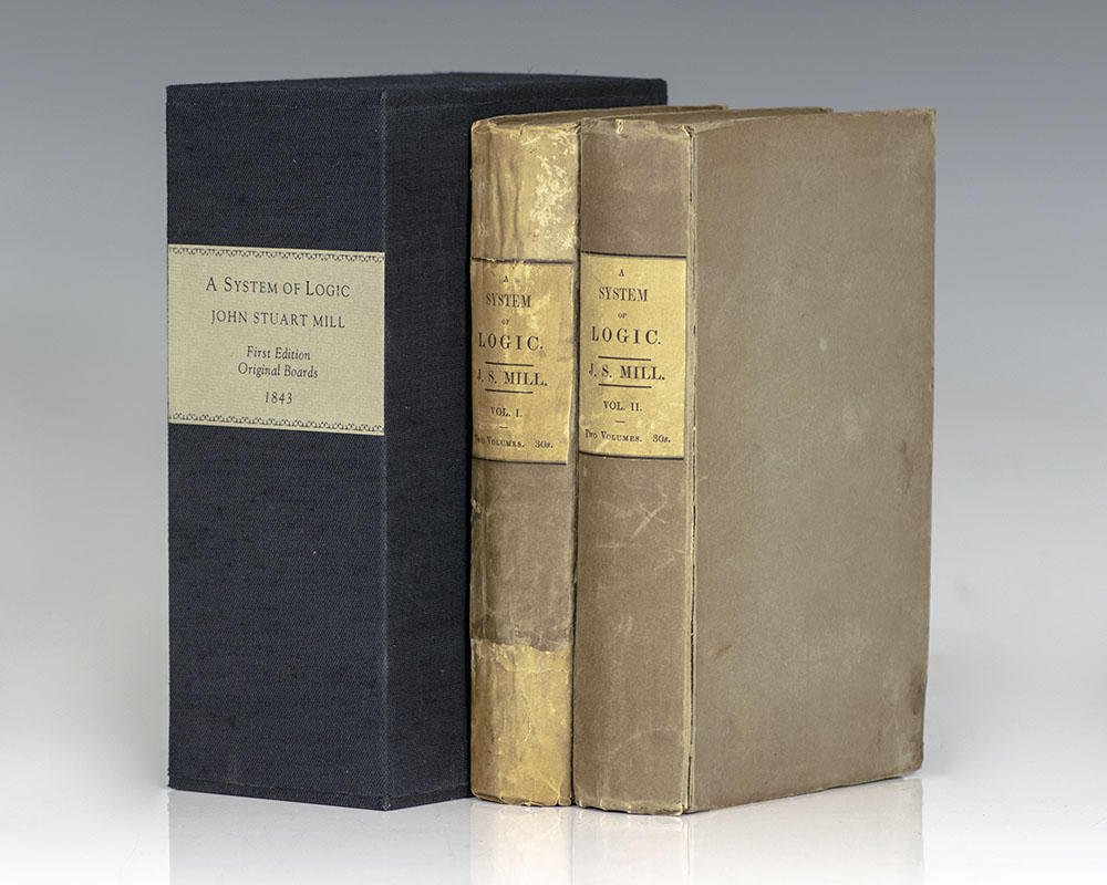 A System of Logic, Ratiocinative and Inductive,  Being a Connected View of the Principles of Evidence, and the Methods of Scientific Investigation.