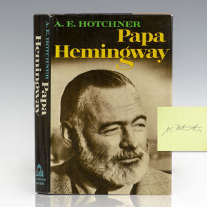 Papa Hemingway.