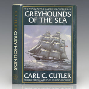 Greyhounds of the Sea: The Story of the American Clipper Ship.
