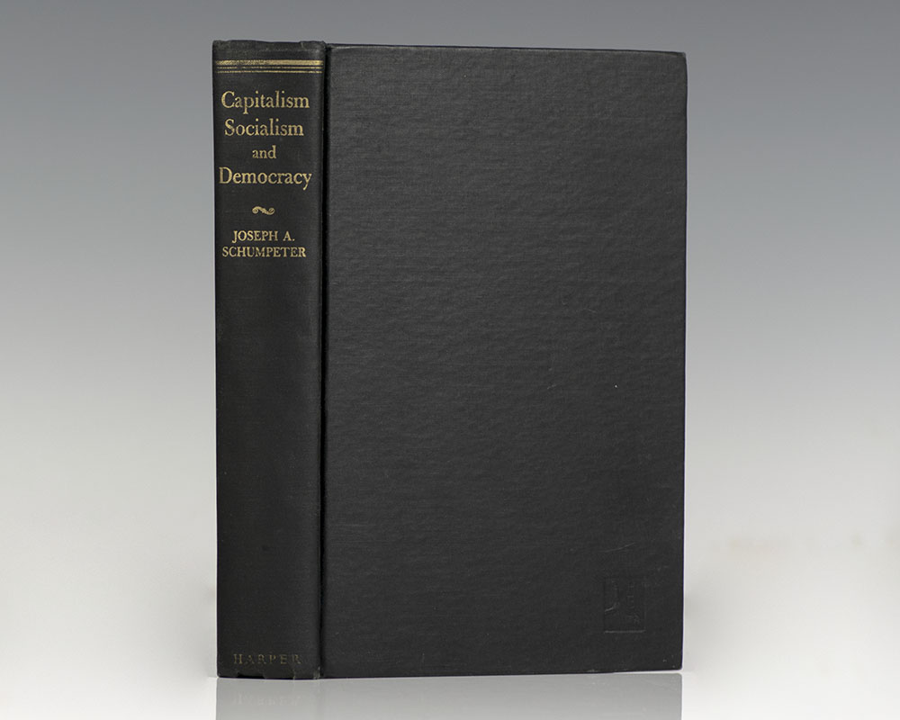 Capitalism Socialism and Democracy.