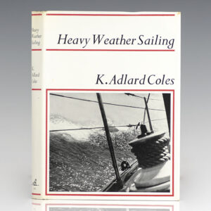 Heavy Weather Sailing.